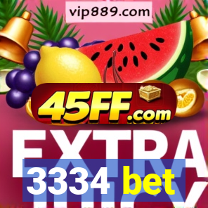 3334 bet